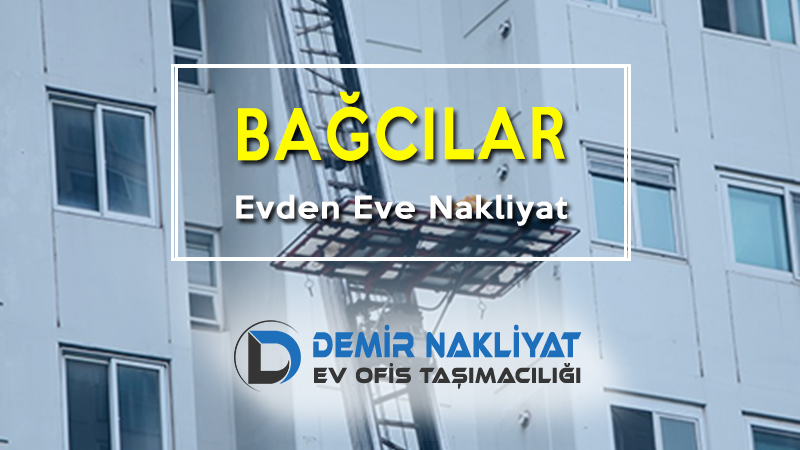 bağcılar evden eve nakliyat