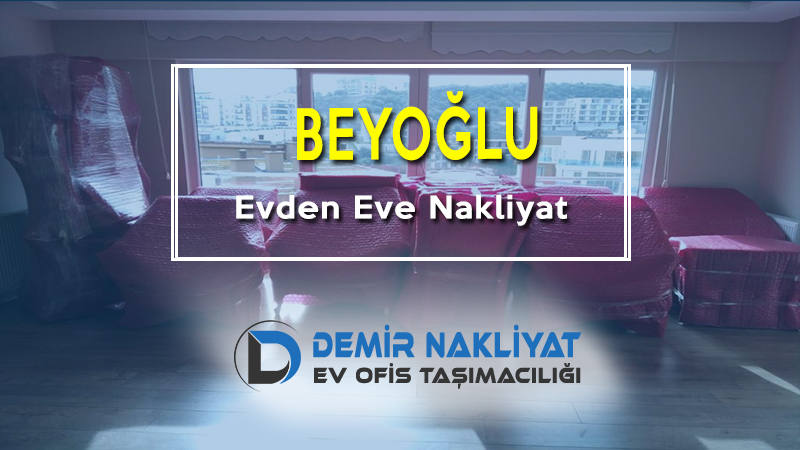 Beyoğlu Evden Eve Nakliyat