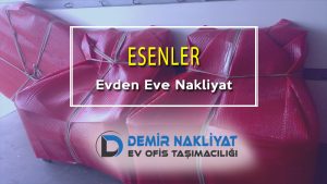 Esenler Evden Eve Nakliyat