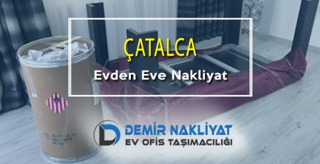 Çatalca Evden Eve Nakliyat